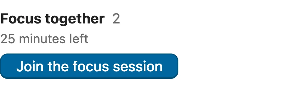 The Focus together panel: two people, 25 minutes left, and a button to join the session